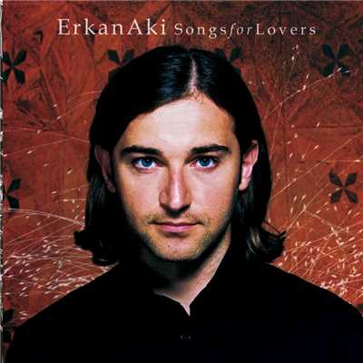 アルバム/Songs For Lovers/Erkan Aki