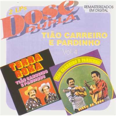 Dose Dupla (Vol 4)/Tiao Carreiro & Pardinho