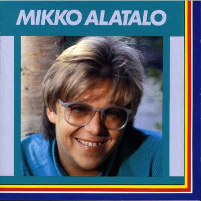 アルバム/Mikko Alatalo/Mikko Alatalo