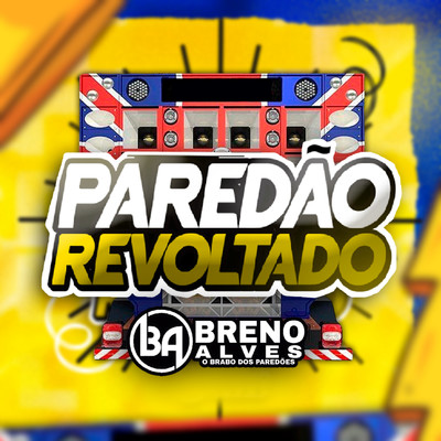 アルバム/Paredao Revoltado/Breno Alves