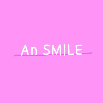 暗い本音/An SMILE