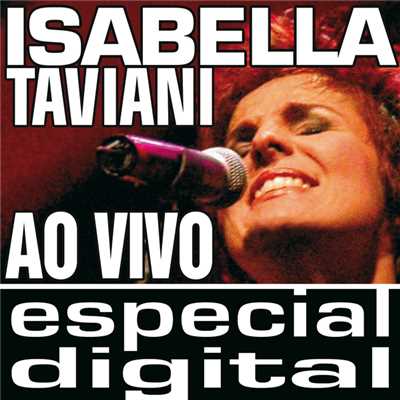 Um Dia, Um Adeus (Ao Vivo)/Isabella Taviani