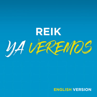 シングル/Ya Veremos (English Version)/Reik