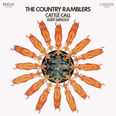 Country Ramblers Sing Cattle Call and Other Songs Made Famous By Eddy Arnold/The Country Ramblers