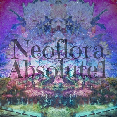 缺落Absolute/Neoflora