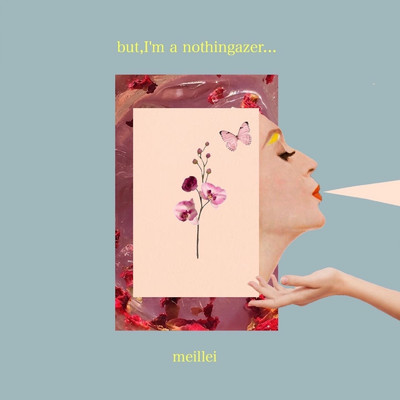 アルバム/but, I'm a nothingazer.../meillei