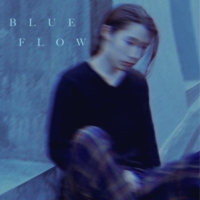 BLUE FLOW/Taiki Takada
