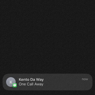 シングル/One Call Away/Kento Da Way