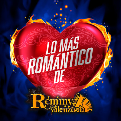 Lo Mas Romantico De/Remmy Valenzuela