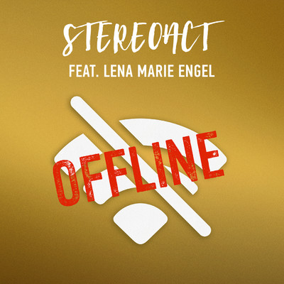 シングル/Offline (featuring Lena Marie Engel)/Stereoact