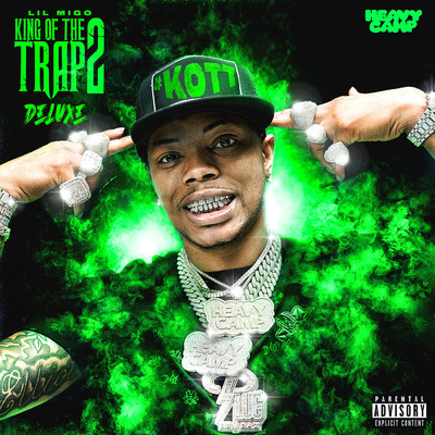 King Of The Trap 2 (Explicit) (Deluxe)/Lil Migo