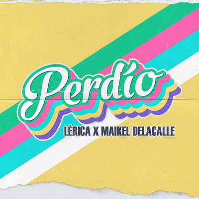 シングル/Perdio/Lerica／Maikel Delacalle