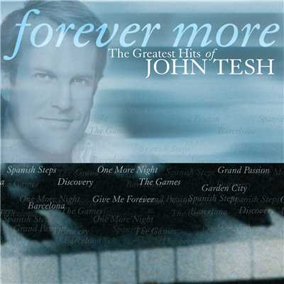 Forever More (I'll Be The One) (featuring James Ingram)/JOHN TESH