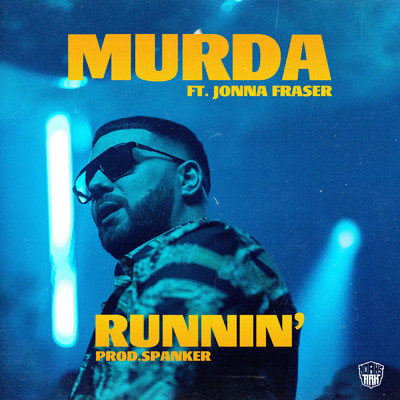 アルバム/Runnin' (Explicit) (featuring Jonna Fraser)/Murda