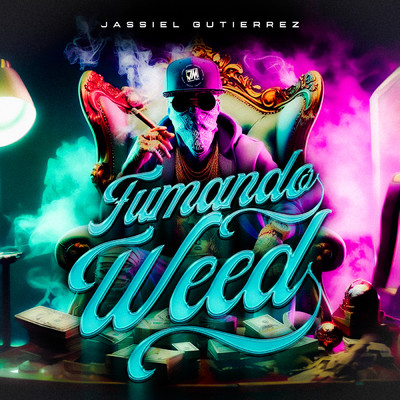 シングル/Fumando Weed (Explicit)/Jassiel Gutierrez