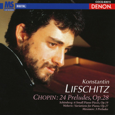 Chopin: 24 Preludes, Op. 28 and Other Selected Works/コンスタンチン・リフシッツ