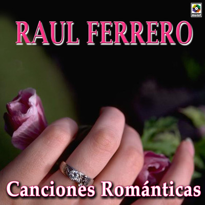 アルバム/Canciones Romanticas/Raul Ferrero