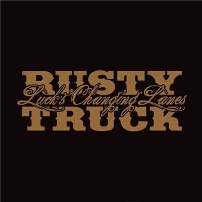 So Long Farewell/Rusty Truck