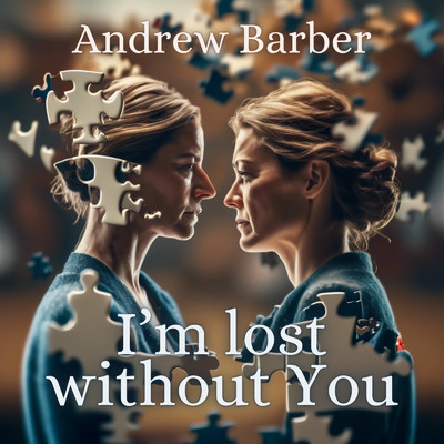 シングル/I'm lost without You/Andrew Barber