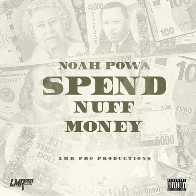 シングル/Spend 'Nuff Money/Noah Powa