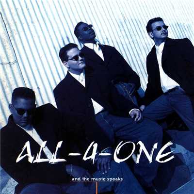 and the music speaks/All-4-One