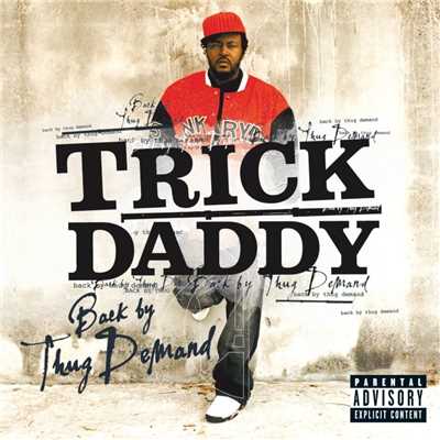 アルバム/Back By Thug Demand/Trick Daddy