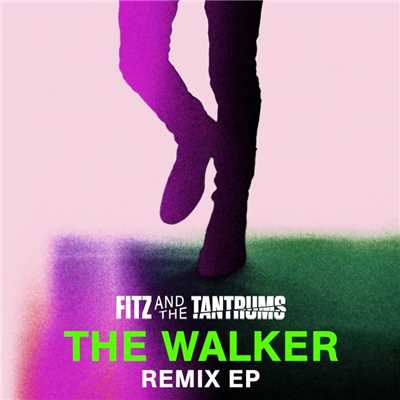 シングル/The Walker (GLOS Remix)/Fitz and The Tantrums