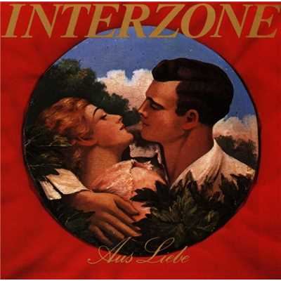 アルバム/Aus Liebe/Interzone