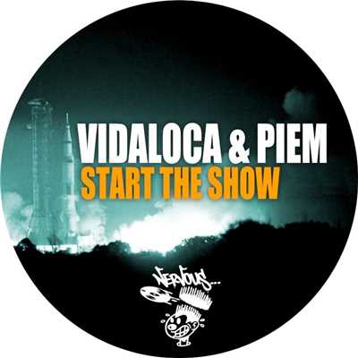 Start The Show (Original Mix)/Vidaloca & Piem