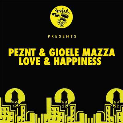 Love & Happiness/Peznt, Gioele Mazza