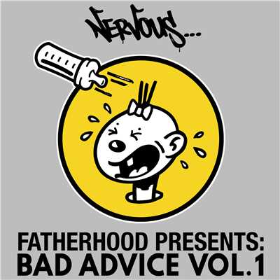 Bad Advice, Vol. 1 (Fatherhood Presents)/Fatherhood