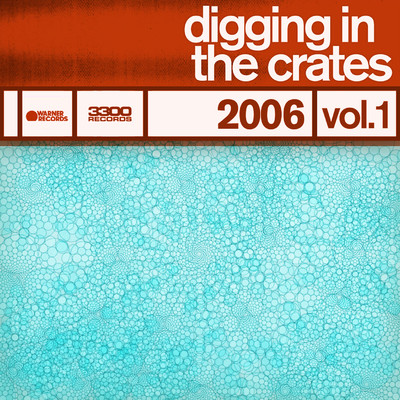 Digging In The Crates: 2006 Vol. 1/Various Artists