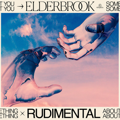 シングル/Something About You/Elderbrook & Rudimental