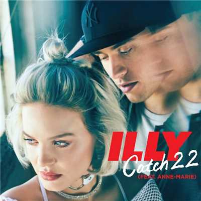 Catch 22 (feat. Anne-Marie)/Illy