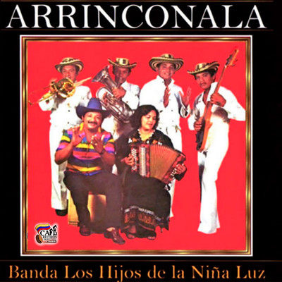 アルバム/Arrinconala/Lisandro Meza & Los Hijos De La Nina Luz