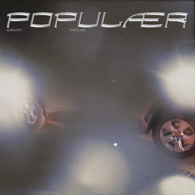 シングル/Populaer (feat. Eirik Aas)/Sjobadet