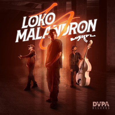 シングル/Loko y Malandron/Los de FL