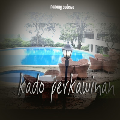 Kado Perkawinan/Nanang Sadewa