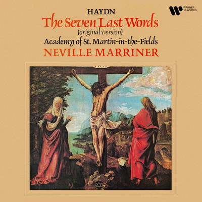 アルバム/Haydn: The Seven Last Words, Hob. XX:1/Sir Neville Marriner
