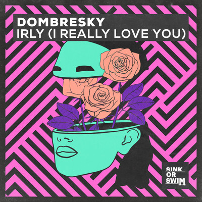 シングル/IRLY (I Really Love You) [Extended Mix]/Dombresky