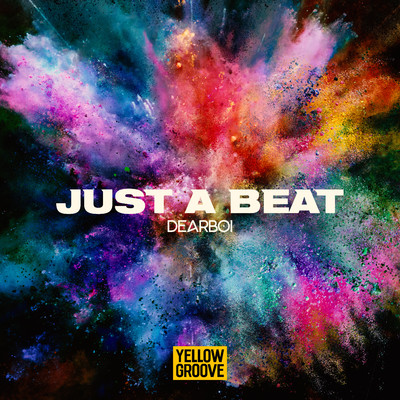 シングル/Just a Beat/Dearboi