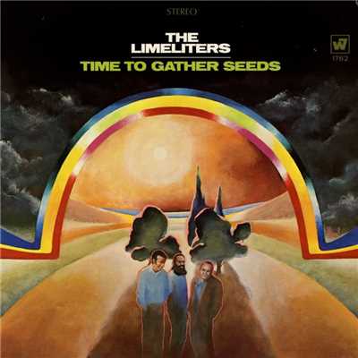 アルバム/Time To Gather Seeds/The Limeliters