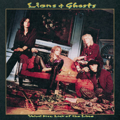 Velvet Kiss, Lick of the Lime (Deluxe & Remastered)/Lions & Ghosts