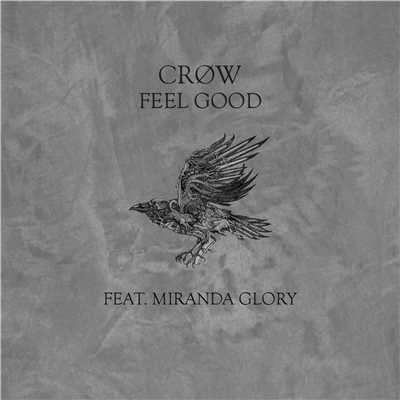 シングル/f e e l  |  g o o d (feat. Miranda Glory) [Inkhromo Remix]/CROW