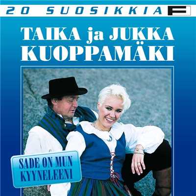 アルバム/20 Suosikkia ／ Sade on mun kyyneleeni/Taika ja Jukka Kuoppamaki