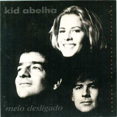 Meio Desligado (Acustico)/Kid Abelha