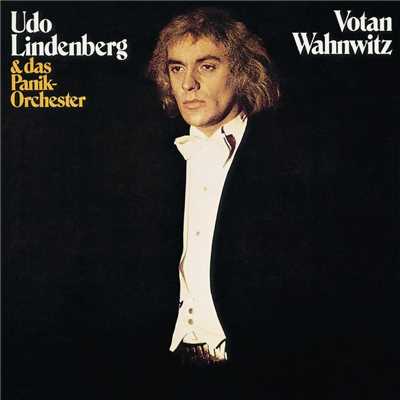 Votan Wahnwitz (Remastered)/Udo Lindenberg／Das Panik-Orchester