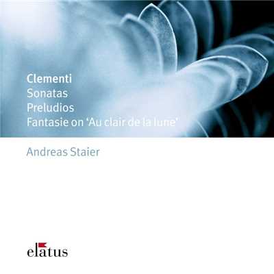 Clementi : Sonatas, Preludios & Fantasie  -  Elatus/Andreas Staier