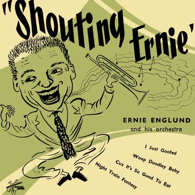 アルバム/Shouting Ernie/Ernie Englund