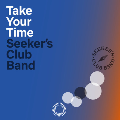 シングル/Take Your Time/Seeker's Club Band